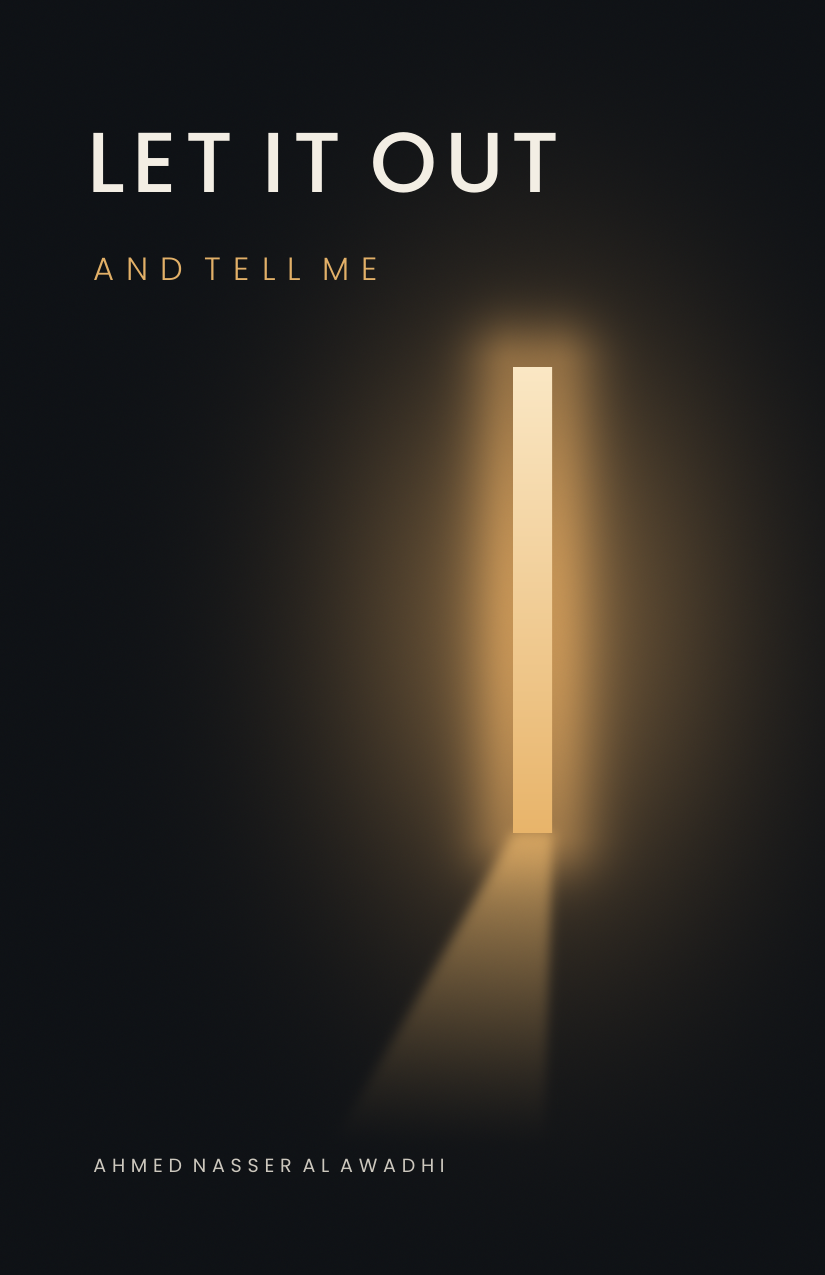 Let It Out and Tell Me book cover by Ahmed Nasser Al Awadhi